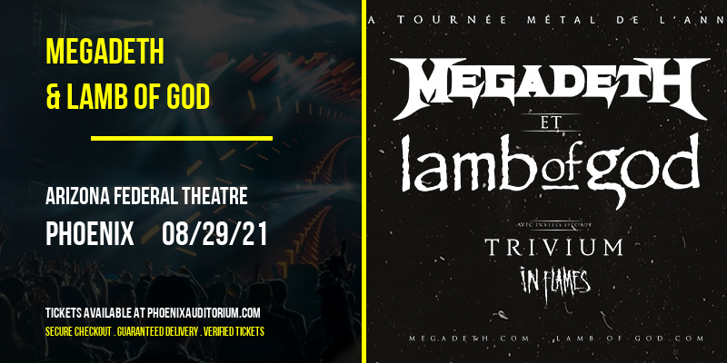 Megadeth & Lamb of God at Arizona Federal Theatre tickets Megadeth & Lamb of God at Arizona Federal Theatre