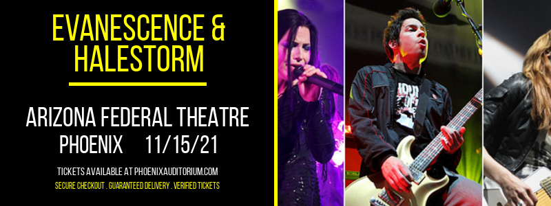Evanescence & Halestorm at Arizona Federal Theatre tickets Evanescence & Halestorm at Arizona Federal Theatre