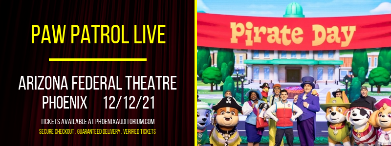 Paw Patrol Live [CANCELLED] at Arizona Federal Theatre