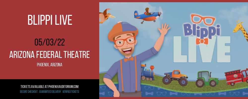 Blippi Live at Arizona Federal Theatre tickets Blippi Live at Arizona Federal Theatre