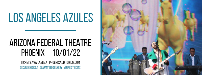 Los Angeles Azules at Arizona Federal Theatre tickets Los Angeles Azules at Arizona Federal Theatre