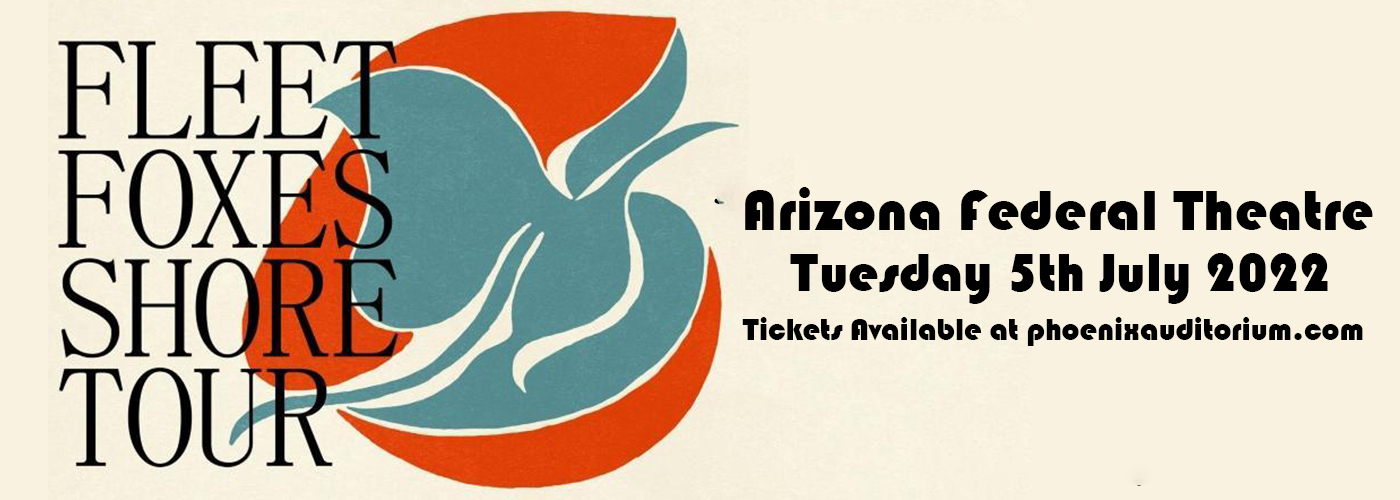 Fleet Foxes at Arizona Federal Theatre tickets Fleet Foxes at Arizona Federal Theatre