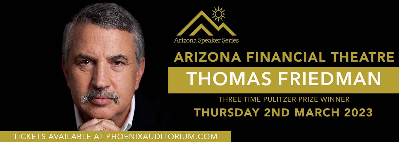 Arizona Speaker Series: Thomas Friedman at Arizona Financial Theatre