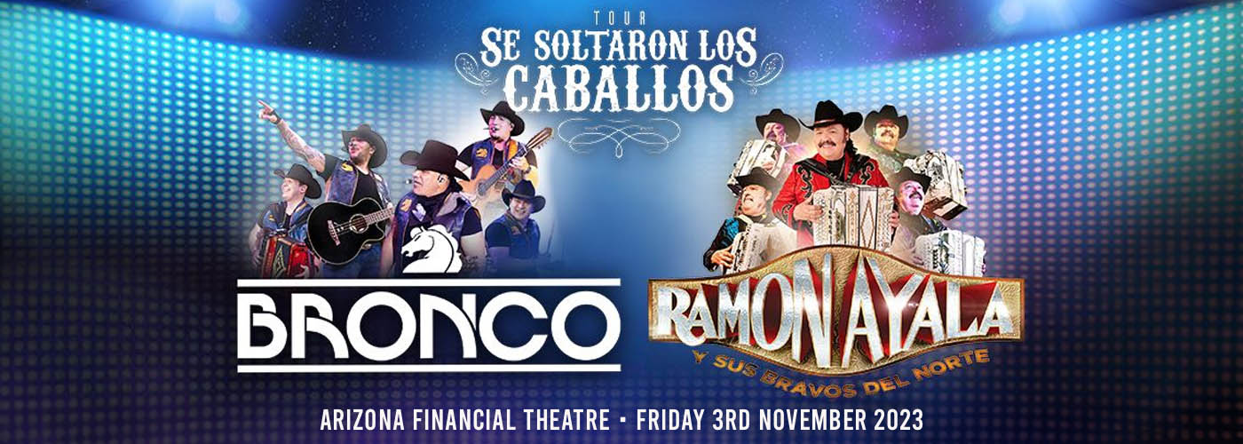Bronco & Ramon Ayala at Arizona Financial Theatre