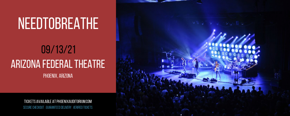 Needtobreathe at Arizona Federal Theatre tickets Needtobreathe at Arizona Federal Theatre