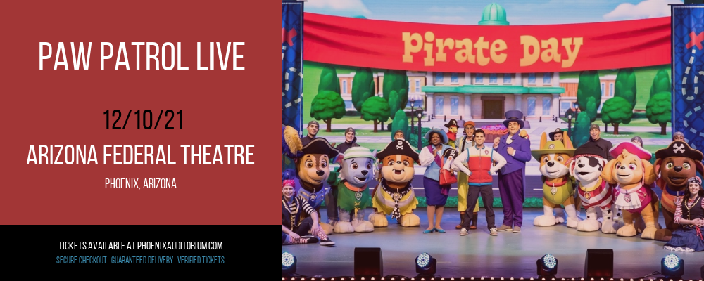 Paw Patrol Live [CANCELLED] at Arizona Federal Theatre