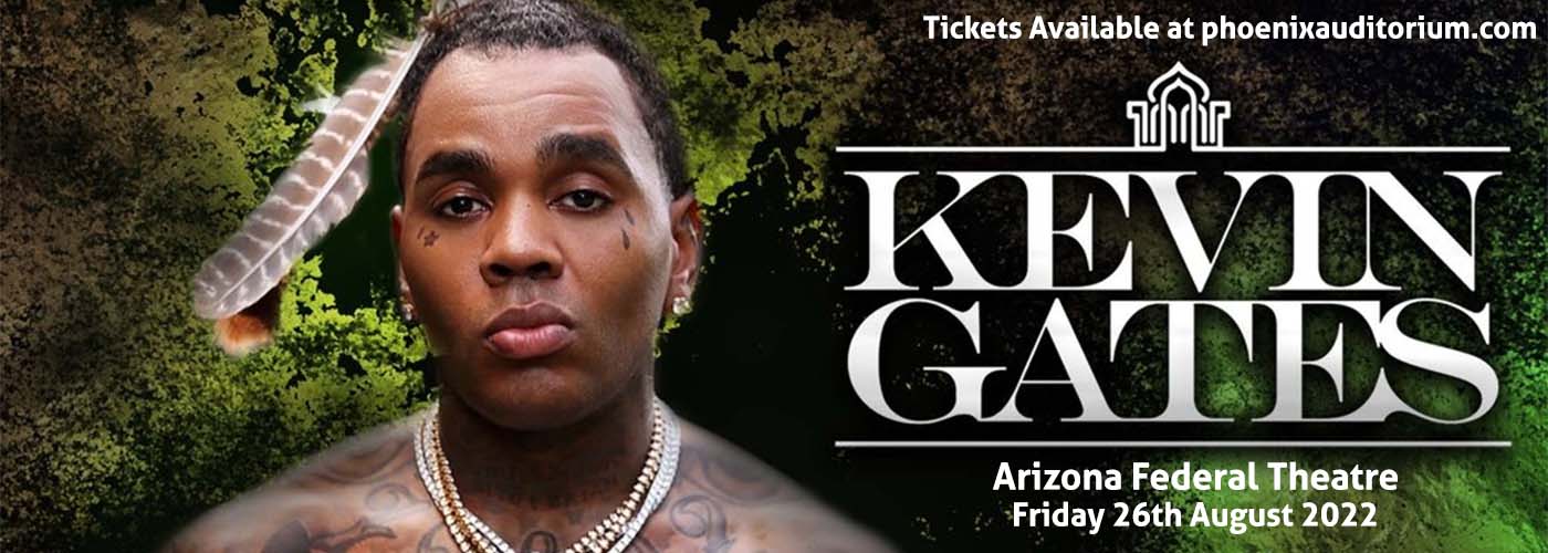 Kevin Gates at Arizona Federal Theatre