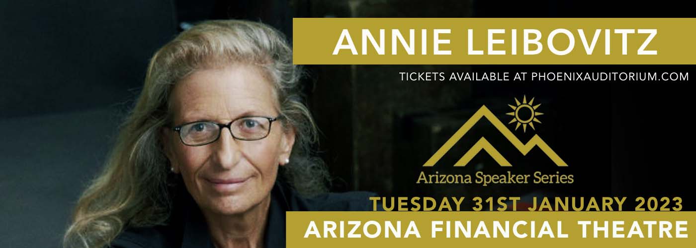 Arizona Speaker Series: Dr. Annie Leibovitz at Arizona Financial Theatre tickets Arizona Speaker Series: Dr. Annie Leibovitz at Arizona Financial Theatre