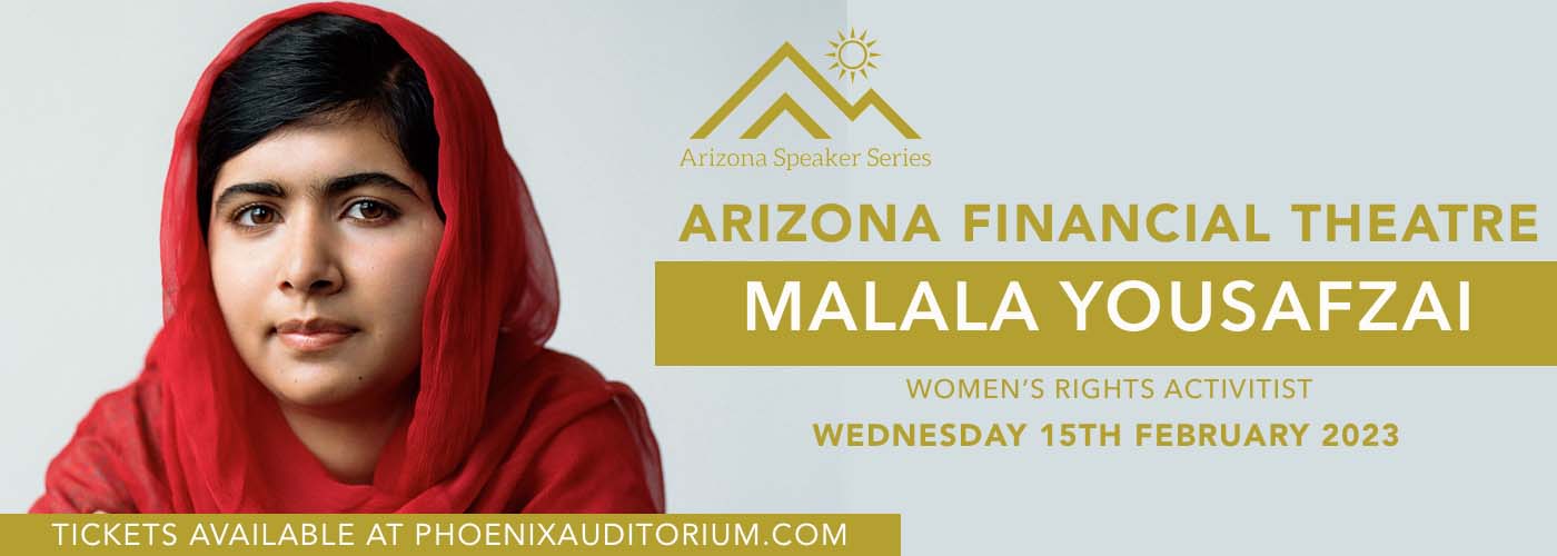 Arizona Speaker Series: Malala Yousafzai at Arizona Financial Theatre tickets Arizona Speaker Series: Malala Yousafzai at Arizona Financial Theatre