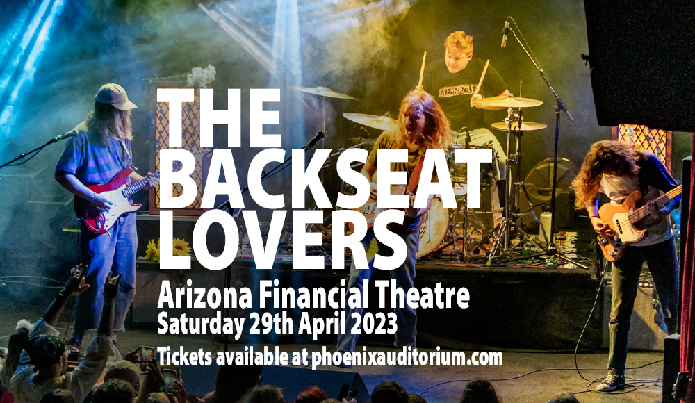 The Backseat Lovers at Arizona Financial Theatre