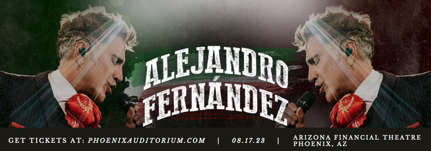 Alejandro Fernandez at Arizona Financial Theatre