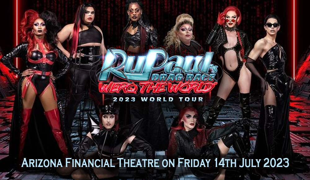 Rupaul's Drag Race at Arizona Financial Theatre