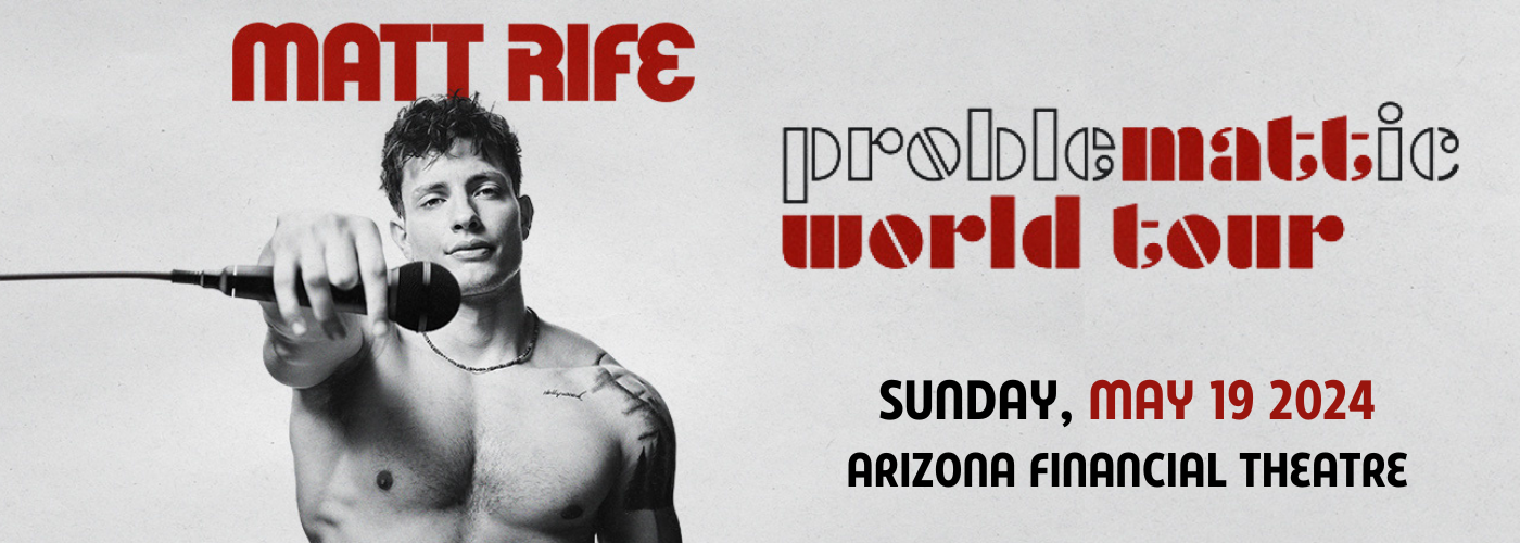 Matt Rife at Arizona Financial Theatre