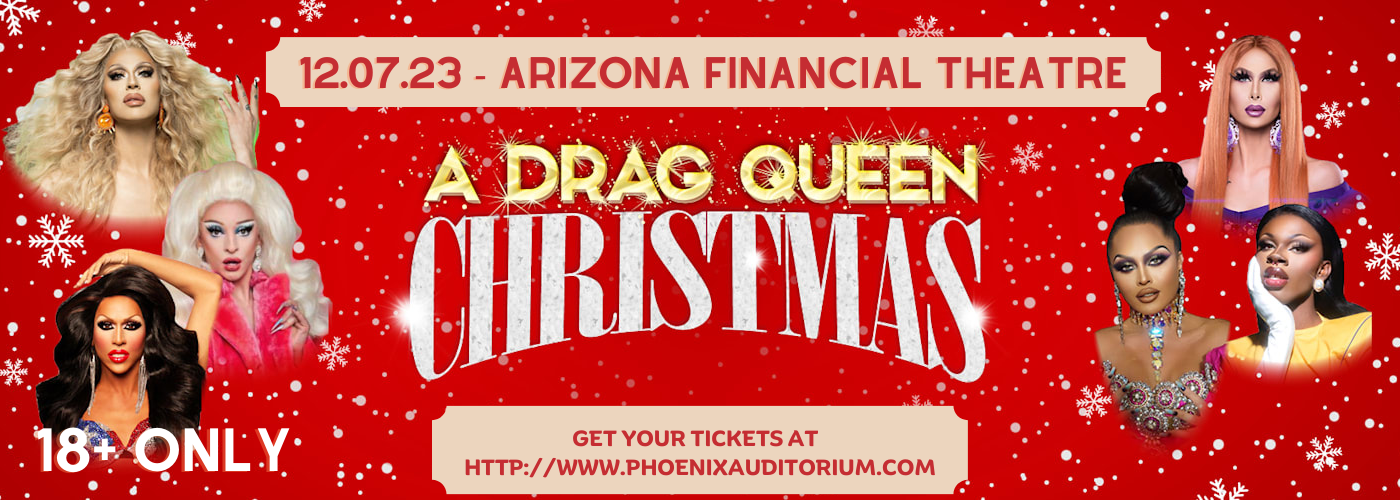A Drag Queen Christmas at Arizona Financial Theatre tickets A Drag Queen Christmas at Arizona Financial Theatre