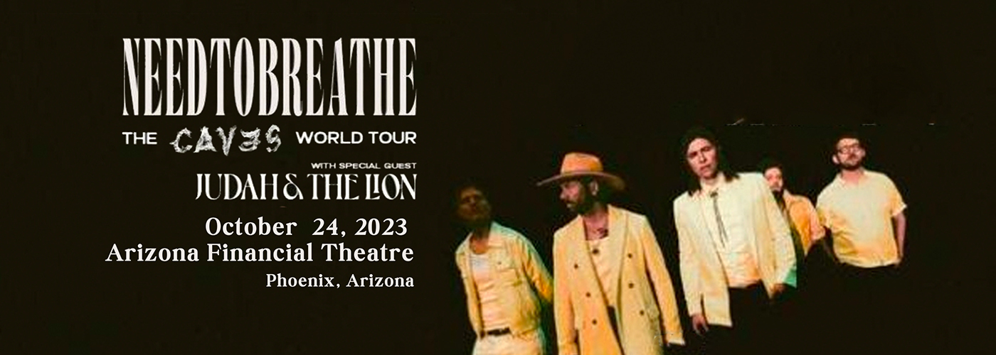 Needtobreathe & Judah and The Lion at Arizona Financial Theatre tickets Needtobreathe & Judah and The Lion at Arizona Financial Theatre