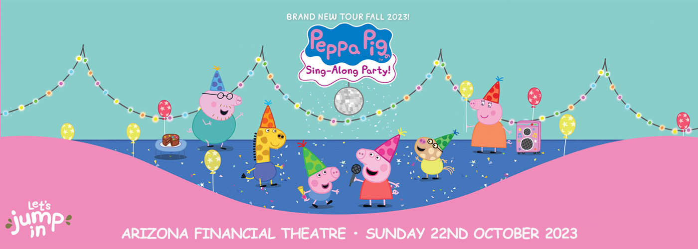 Peppa Pig at Arizona Financial Theatre tickets Peppa Pig at Arizona Financial Theatre