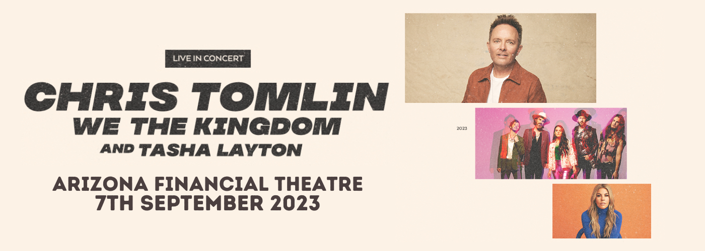 Chris Tomlin, We The Kingdom & Tasha Layton