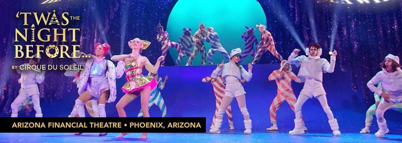 Cirque Du Soleil &#8211; Twas The Night Before at Arizona Financial Theatre