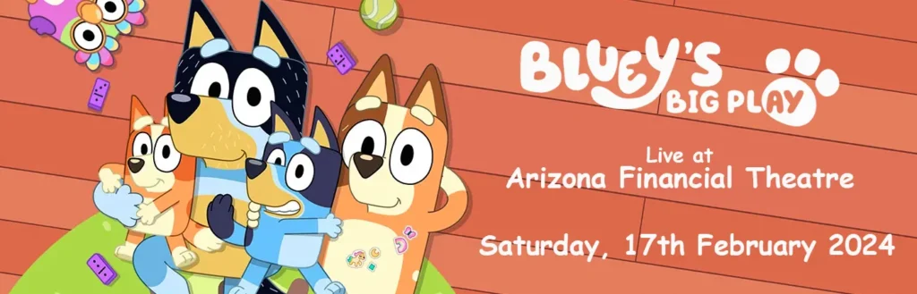 Bluey's Big Play at Arizona Financial Theatre