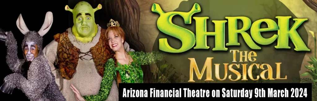 Shrek The Musical at Arizona Financial Theatre