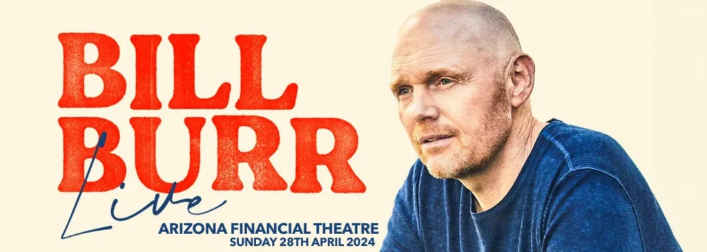 Bill Burr at Arizona Financial Theatre