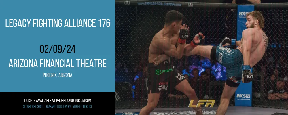 Legacy Fighting Alliance 176 at Arizona Financial Theatre