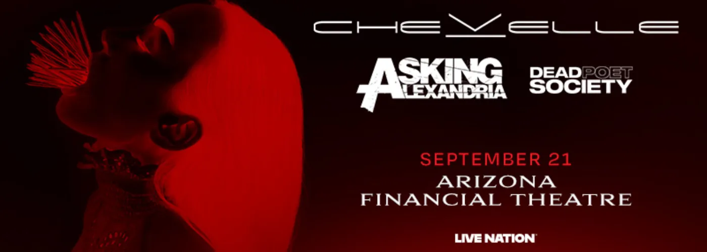 Chevelle, Asking Alexandria &amp; Dead Poet Society