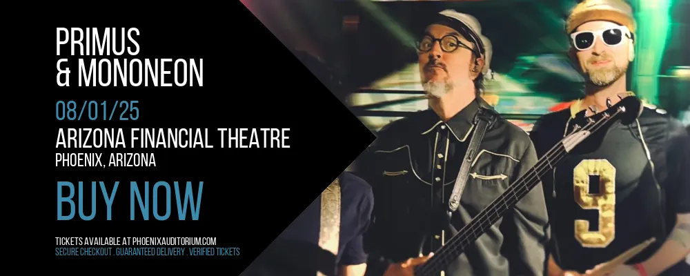 Primus & Mononeon at Arizona Financial Theatre